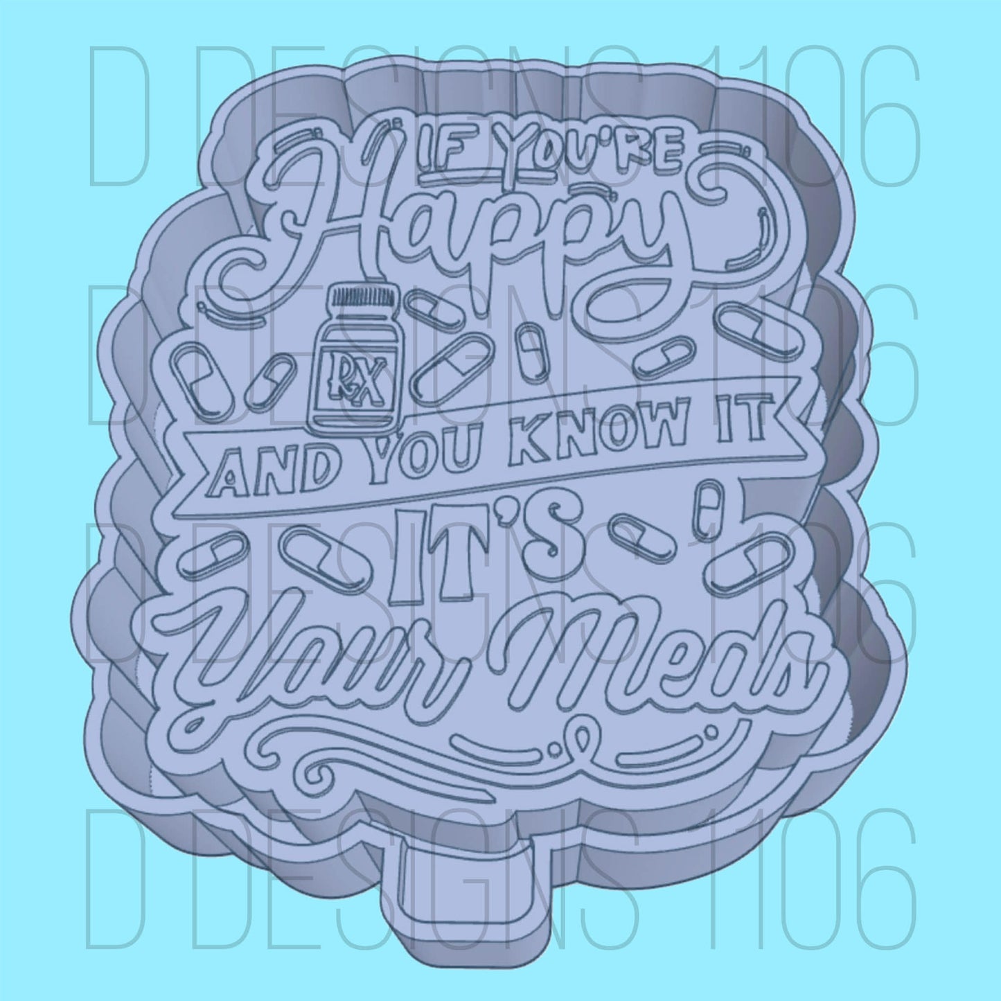 It’s your meds
