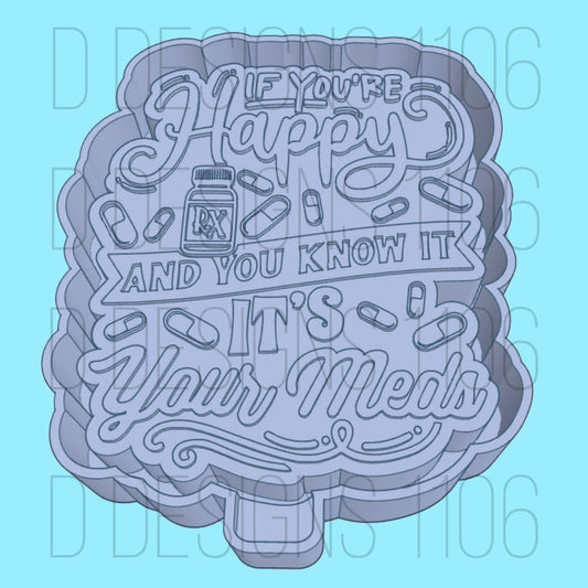 It’s your meds